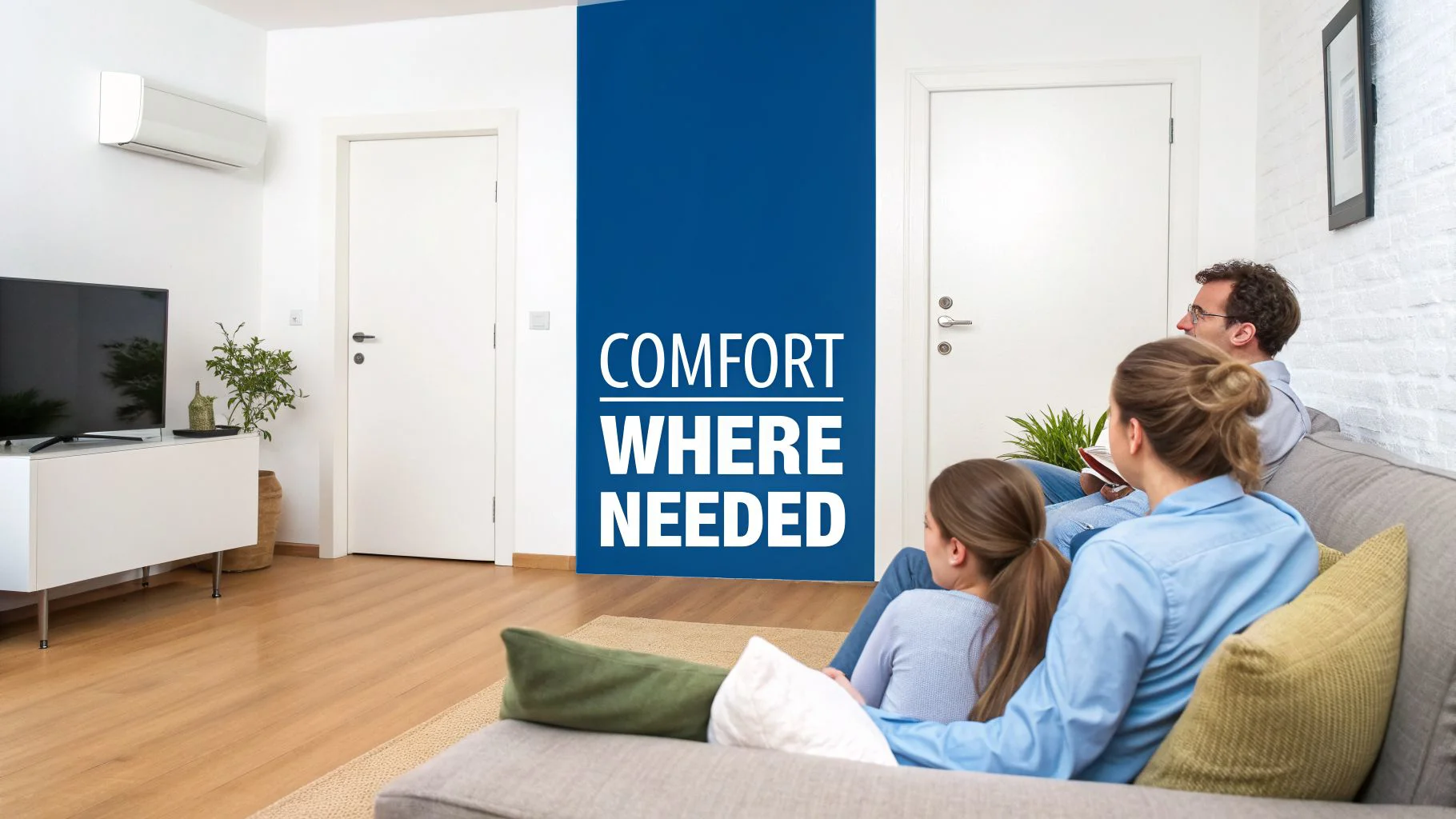 Comfort where needed